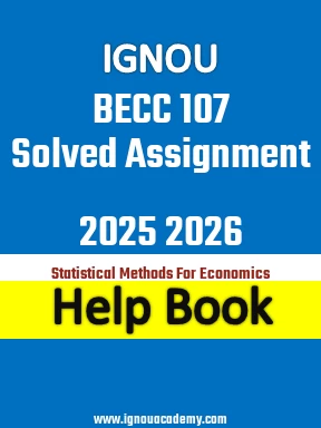 IGNOU BECC 107 Solved Assignment 2025 2026